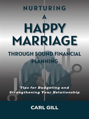 cover image of Nurturing  a  Happy Marriage Through Sound Financial Planning